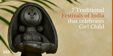 7 Traditional Festivals of India that celebrates Girl Child - Sowpeace